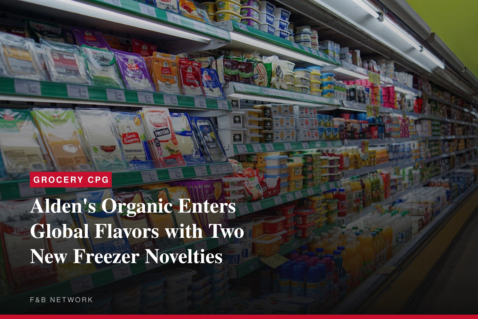 Alden's Organic Takes Taste Buds Around the World with New Global Delights Novelties