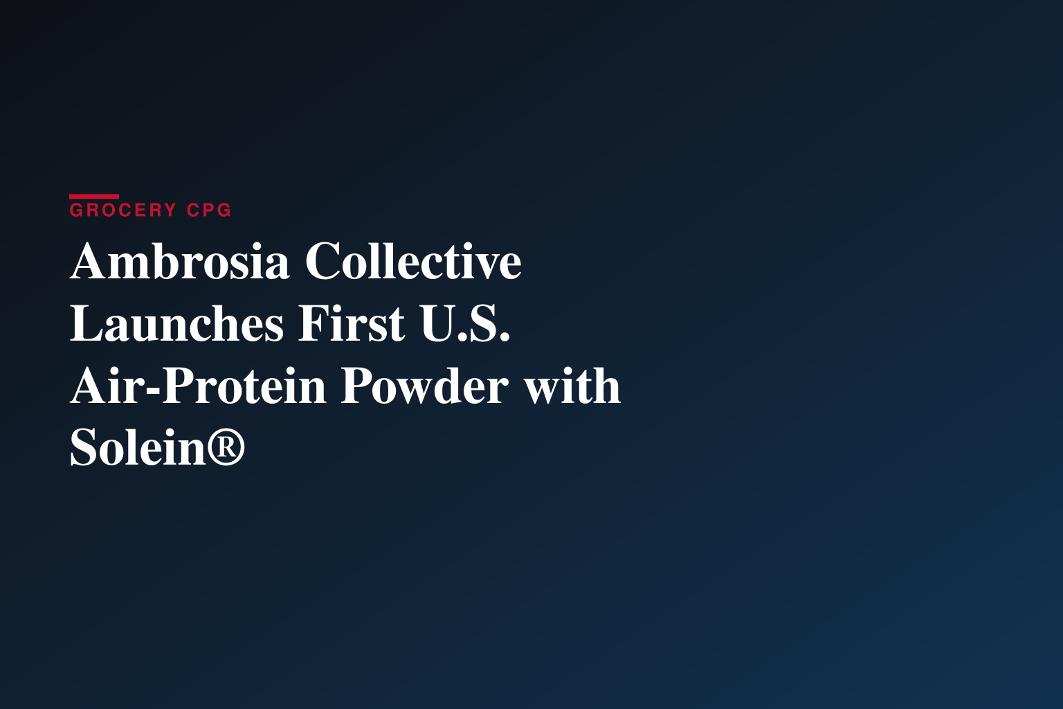 Ambrosia Collective Launches Planta Powered by Solein®, Bringing Solar Foods’ Air-Based Protein to U.S. Consumers