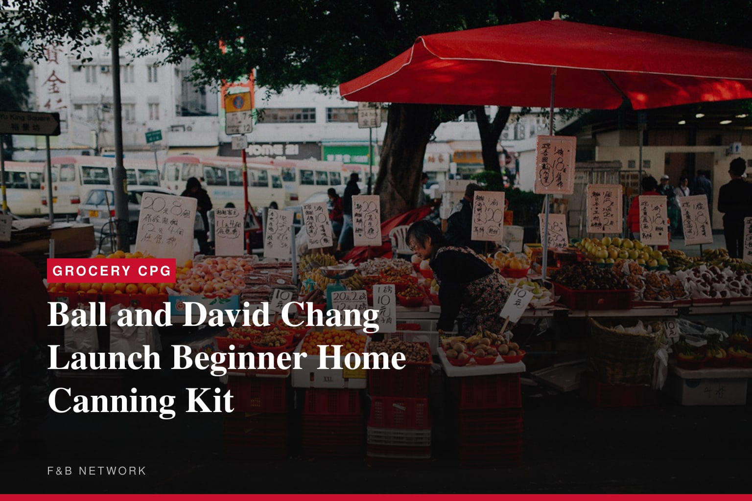 Ball and David Chang Launch Beginner Home Canning Kit
