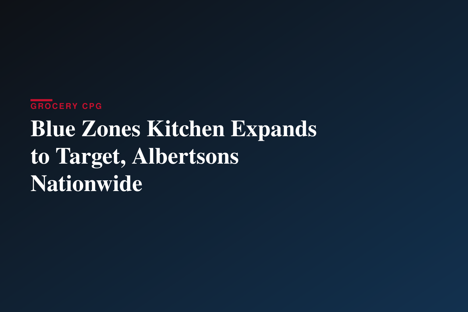 Blue Zones Kitchen Expands to Target, Albertsons Nationwide