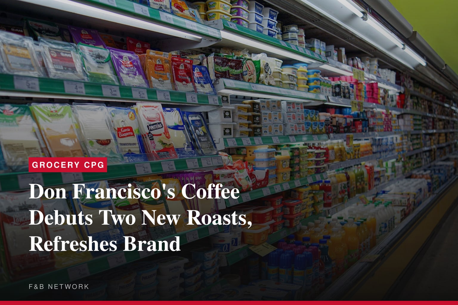 Don Francisco's Coffee Debuts Two New Roasts, Refreshes Brand