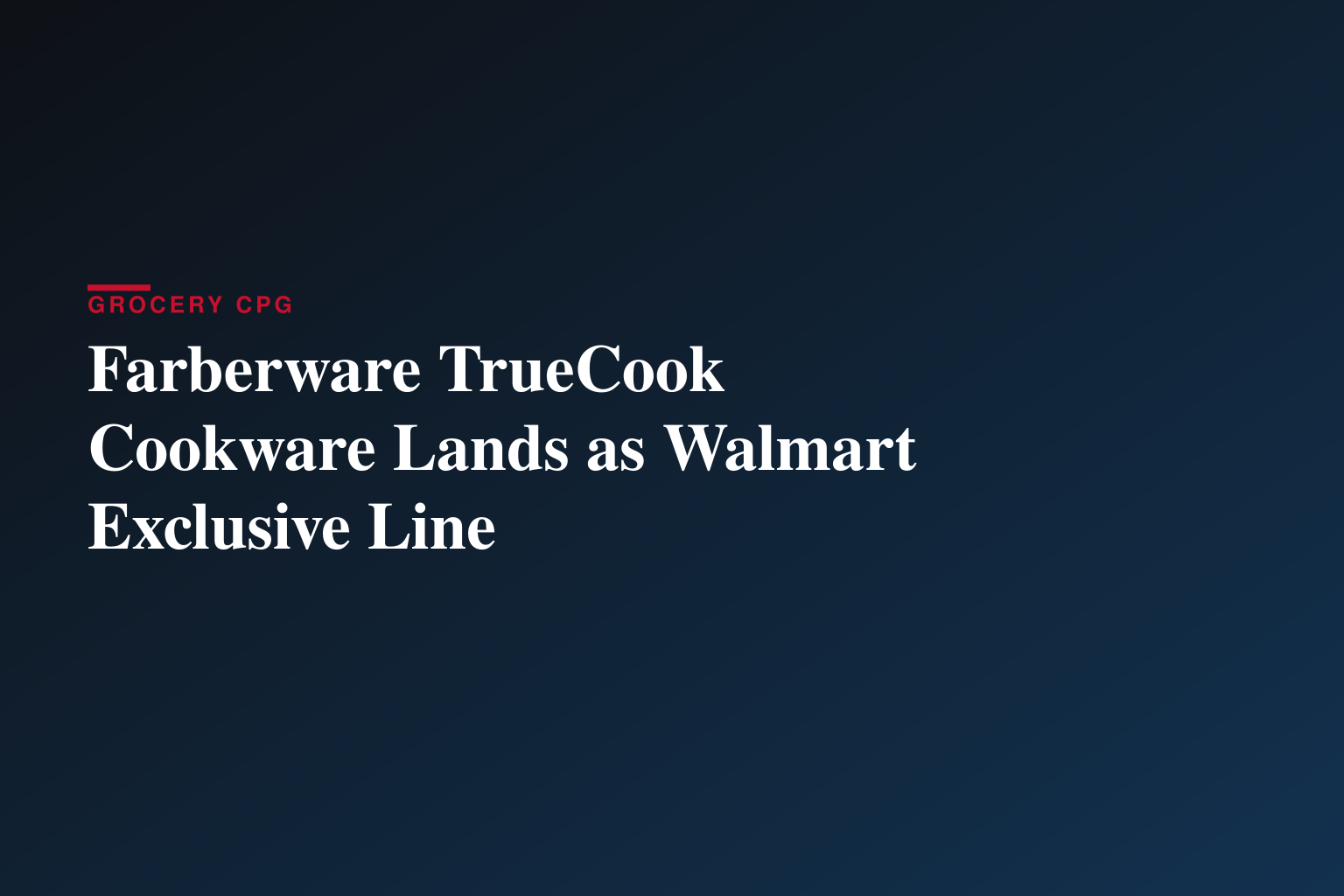 FARBERWARE® INTRODUCES TRUECOOK™ COOKWARE COLLECTION