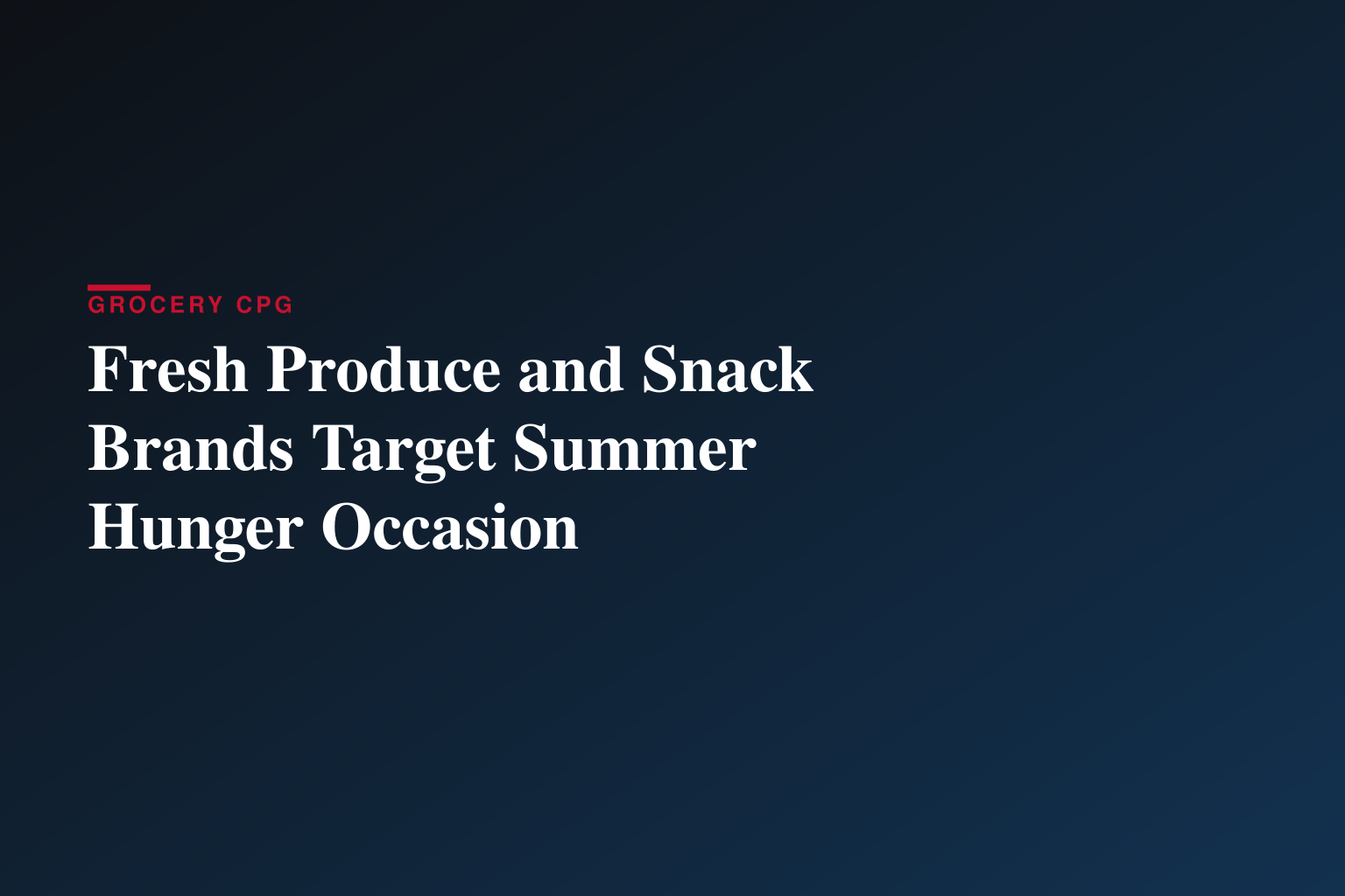 Solve Summer Hunger with Fresh Produce and Family-Favorite Snacks