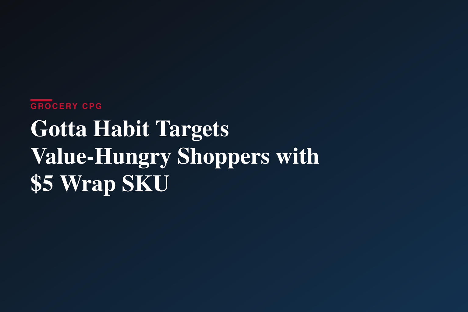 What Can $5 Buy You in 2026? $5 Gotta Habit™ Wraps Answers the Call