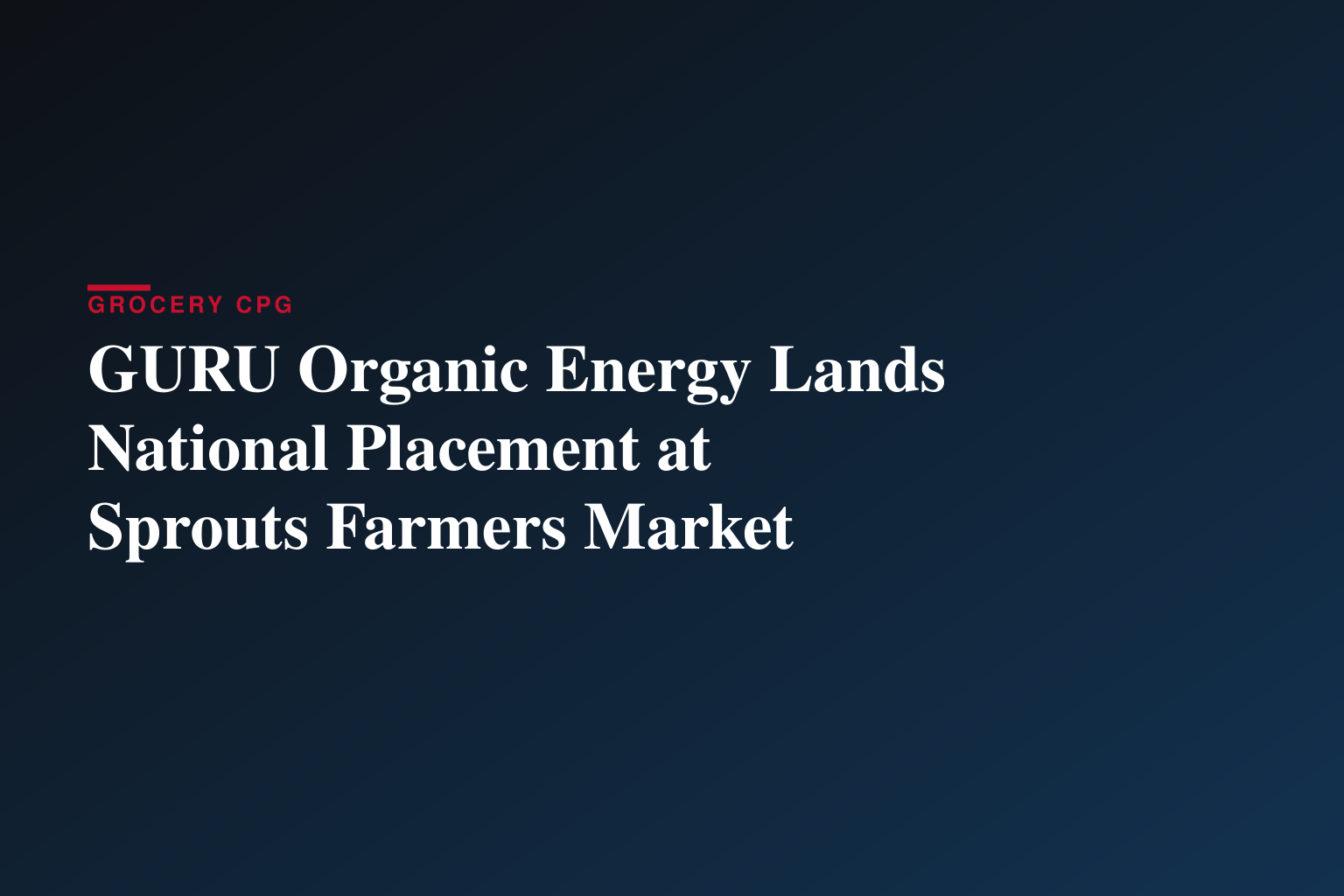 GURU Organic Energy élargit sa présence aux États-Unis avec son arrivée chez Sprouts Farmers Market