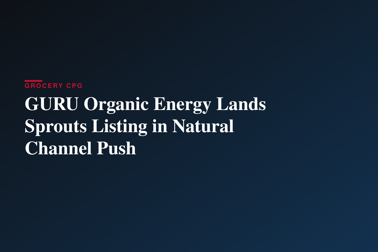 GURU Organic Energy Expands Nationwide Reach with Sprouts Farmers Market Listing