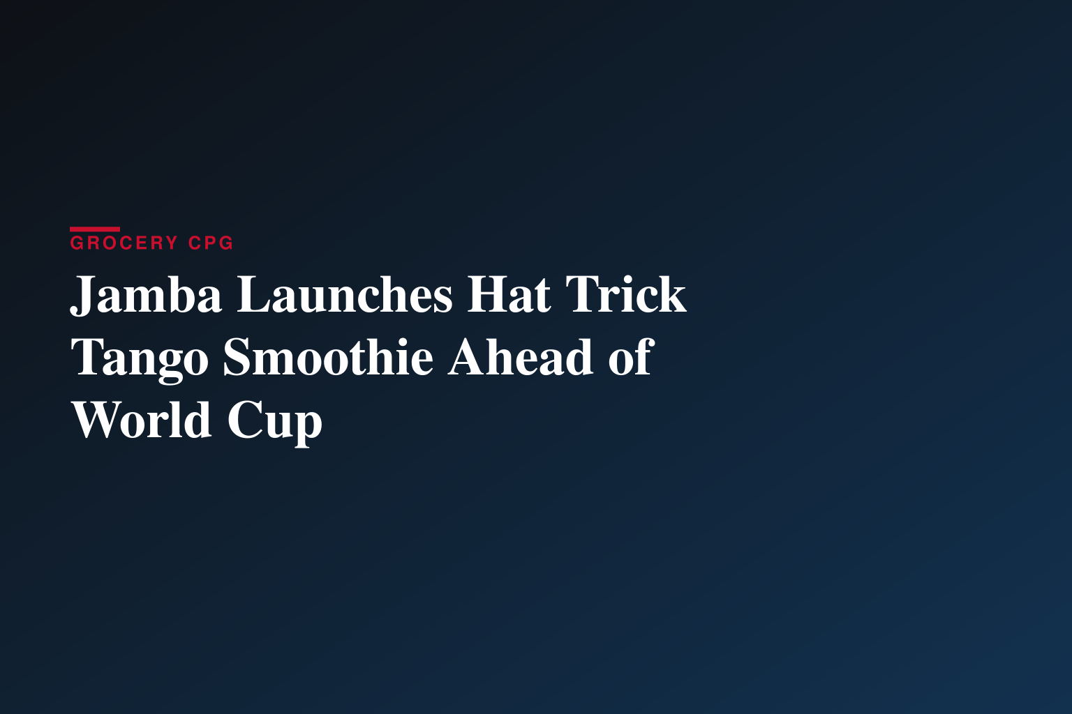 Jamba Launches Hat Trick Tango Smoothie Ahead of World Cup