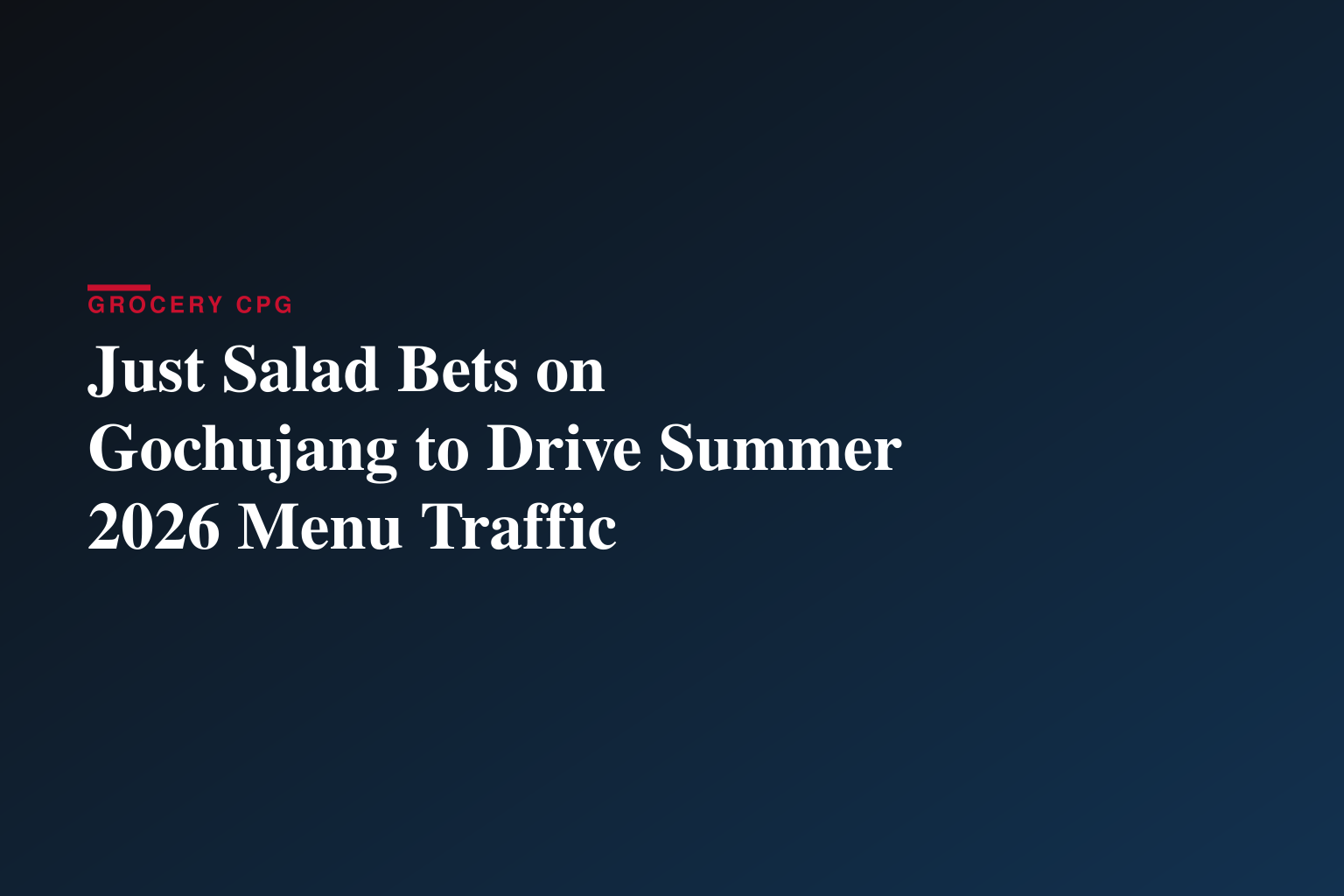 Trending International Flavor Gochujang Leads Just Salad’s Summer 2026 Seasonal Menu