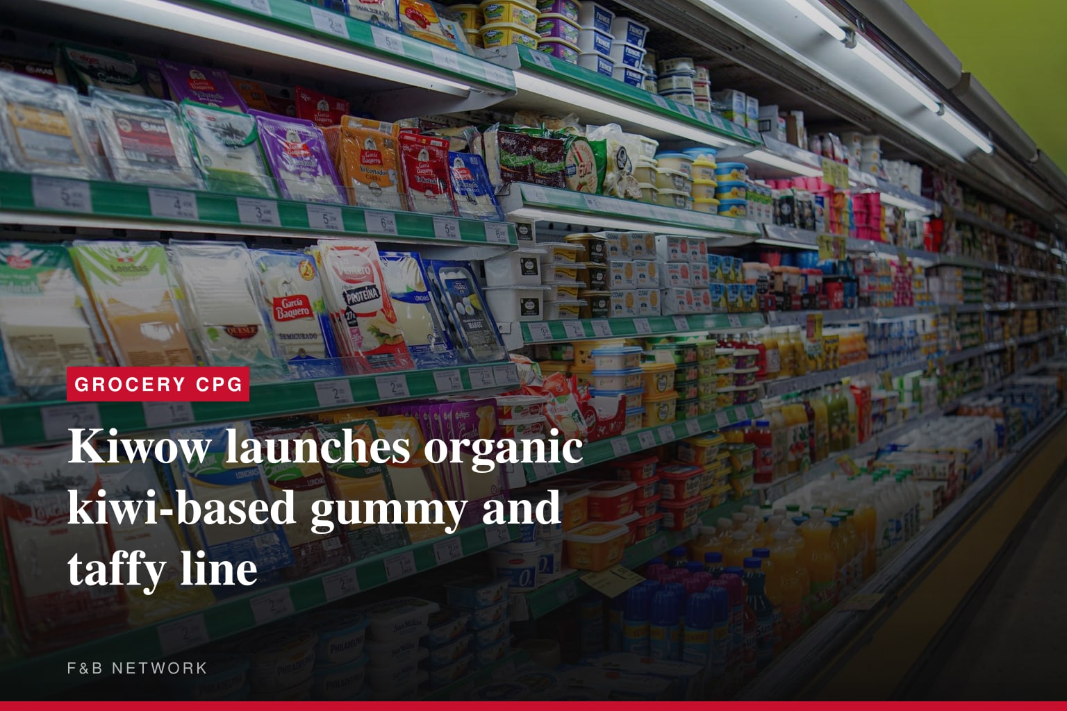 Kiwow launches organic kiwi-based gummy and taffy line
