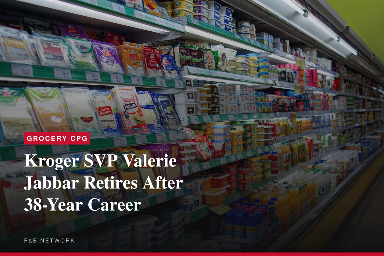 Kroger Senior Vice President Valerie Jabbar Announces Retirement After 38 Years of Service