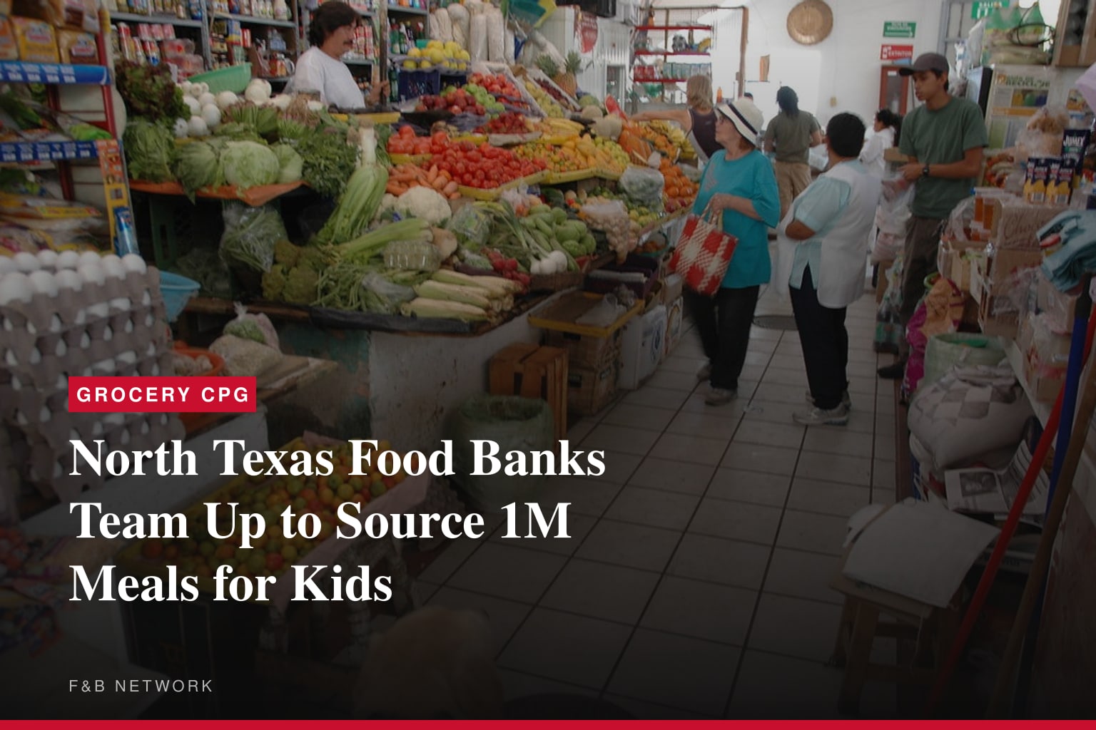 WFAA, North Texas Food Bank, and Tarrant Area Food Bank Unite to Tackle Summer Hunger Across DFW
