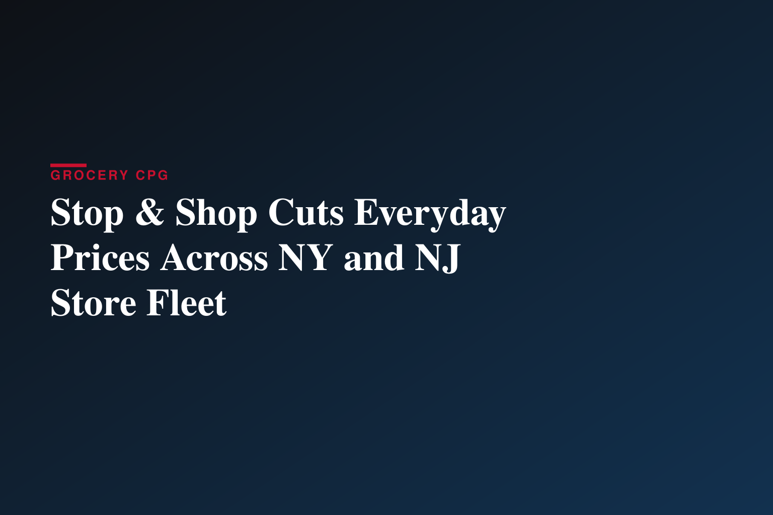 Stop & Shop Boosts Affordability with Lower Everyday Prices on Thousands of Items at All Stores in New York and New Jersey