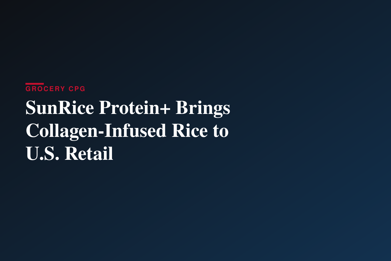 A Pantry Staple Gets a Protein Makeover: SunRice Launches Protein+ in the U.S.