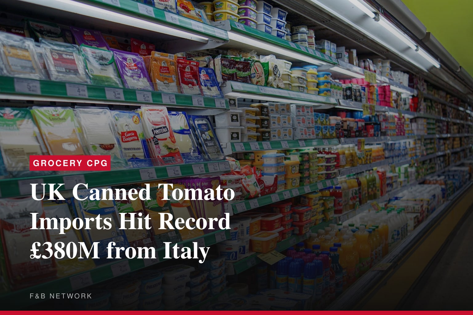 UK Canned Tomato Imports Hit Record £380M from Italy