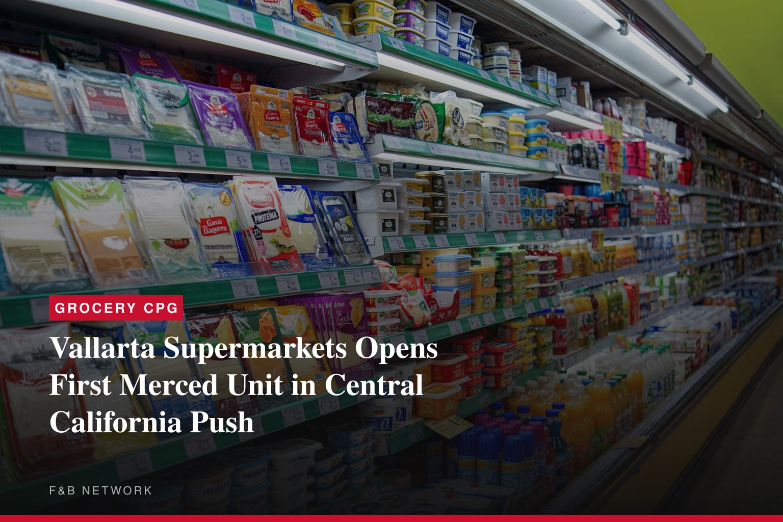 Vallarta Supermarkets Expands in Central California with First Merced Store