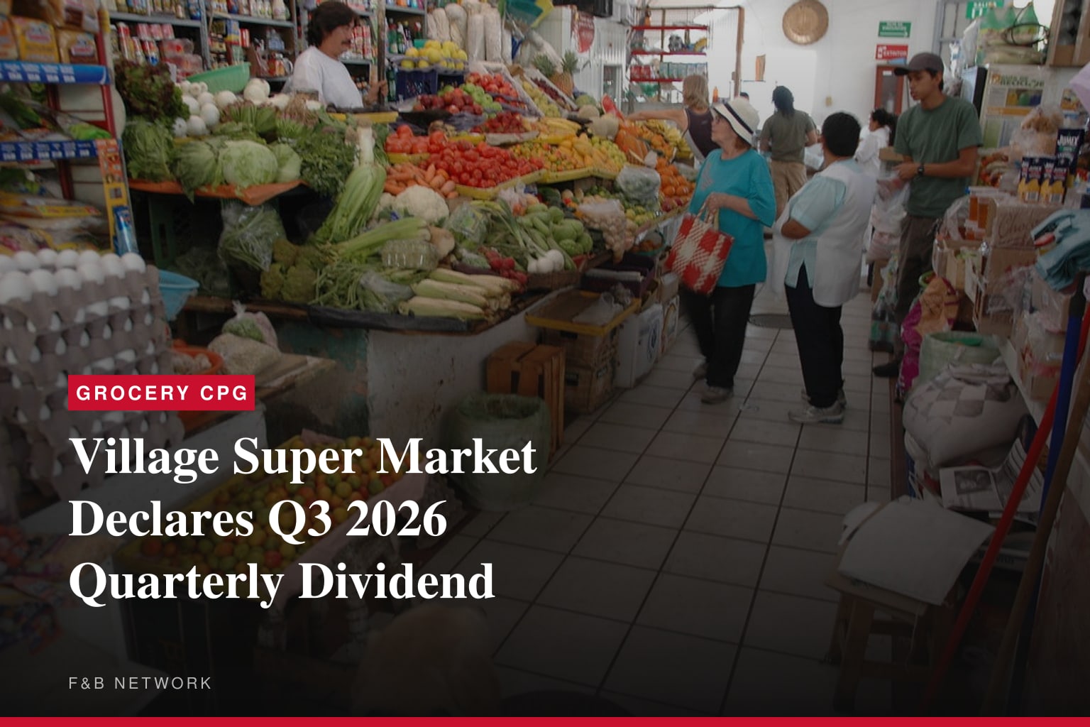 Village Super Market, Inc. Declares Quarterly Dividend