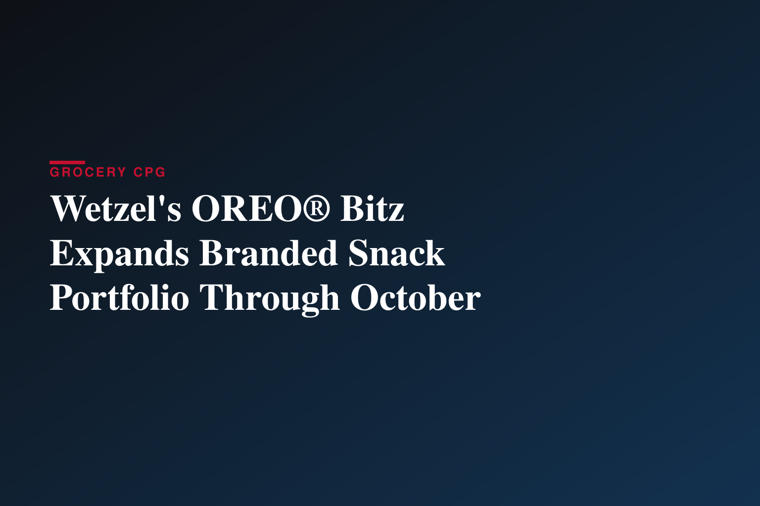 Wetzel's OREO® Bitz Expands Branded Snack Portfolio Through October